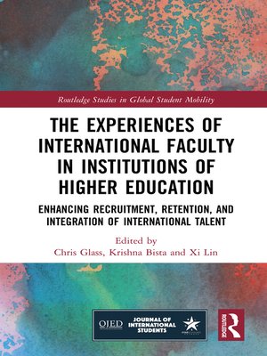 cover image of The Experiences of International Faculty in Institutions of Higher Education